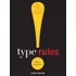 Libro: Type Rules!: O Guia Do Designer Para Tipografia Profi