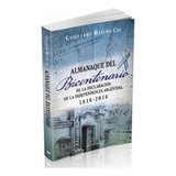 Libro Almanaque Del Bicentenario De Guillermo Maximo Cao