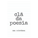 Libro Clã Da Poesia Uma Coletânea portuguese Edition 