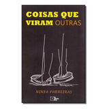 Libro Coisas Que Viram Outras De Parreiras Ninfa In Media R