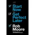Libro Comece Agora, Fique Perfeito Depois-rob Moore-inglés