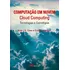 Libro Computacao Em Nuvem Cloud Computing De Chee Brian J S