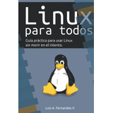 Libro  Linux Para Todos
