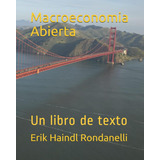 Libro Macroeconomia Abierta Un Libro De Texto edição Em E