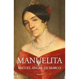 Libro Manuelita De Marco Miguel Angel