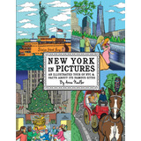 Libro New York In Pictures Um Passeio Ilustrado Por Nova
