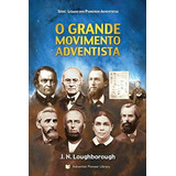 Libro O Grande Movimento Adventista
