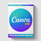 Licença Canva Premium Pro Vitalicio Pack De Artes