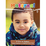 Lições Bíblicas Estudo Para Professor Maternal 4 Trimestre 2024 Revista Ebd Escola Bíblica Dominical Editora Cpad Português O Livro De Salmos Vamos Conhecer Os Cânticos Para Deus