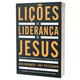 Lições De Liderança De Jesus Um Modelo Eterno Para Os Líderes De Hoje De Briner Bob Editorial Editora Hagnos Ltda b h Publishing Group Tapa Mole En Português 2021