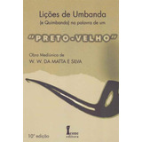 Lições De Umbanda E Quimbanda Na Palavra De Um Preto-velho, De Silva, W. W. Da Mata E. Editora Icone, Capa Mole Em Português