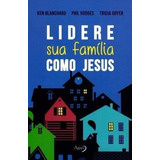 Lidere Sua Familia Como