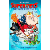 Liga De Superpets Tudo Mxy turado