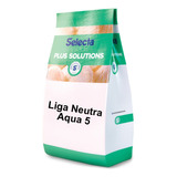 Liga Neutra Aqua 5 Estabilizante Selecta