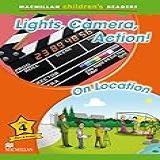 Lights, Camera, Action! / On Location