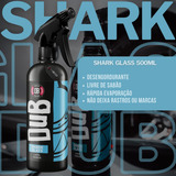 Limpa Vidros Shark Glass Dub Boyz 500ml