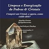 Limpeza E Energização De Pedras   Cristais  Comprei Um Cristal  E Agora  Como Cuido Dele 