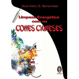 Limpeza Energética Com Os Cones Chineses, De Susi Kelly D. Benevides. Editora Madras Em Português