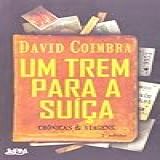 Lingua & Liberdade: O Gigolo Das Palavras : Por Uma Nova Concepcao Da Lingua Materna (colecao Universidade Livre) (portuguese Edition)