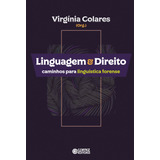 Linguagem & Direito: Caminhos Para Linguística Forense, De Colares, Virgínia. Cortez Editora E Livraria Ltda, Capa Mole Em Português, 2017
