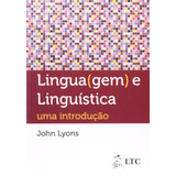 Linguagem E Linguística Uma Introdução De Lyons Ltc Livros Técnicos E Científicos Editora Ltda Capa Mole Em Português 1984