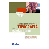Linguagem Invisivel Da Tipografia