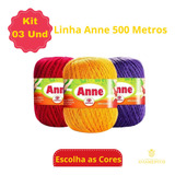 Linha Anne Círculo 500 Metros Kit Com 3 Unidades