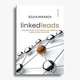 LinkedLeads Aproveitando O Potencial Do LinkedIn Para Gerar Oportunidades De Negócios