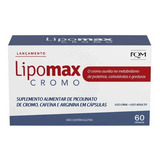 Lipomax Cromo 60cáps Controle De Peso Redução De Gordura