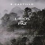 Lirios De Paz- Nada Es Como Parece- Y Ellos Lo Saben -Spanish Edition-