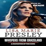 Lisa Marie Presley Whispers From