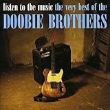 Listen To The Music  The Very Best Of The Doobie Brothers  CD 