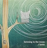 Listening To The Moon
