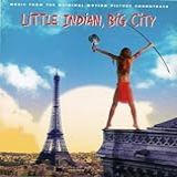 Little Indian  Big City  Music From The Original Motion Picture Soundtrack