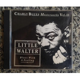 Little Walter Blues With A Feeling