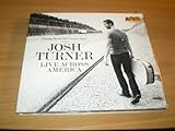 Live Across America Audio CD Josh Turner