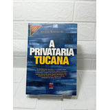 Livro - A Privataria Tucana - Amaury Ribeiro Jr. - F - 693