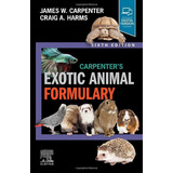 Livro - Carpenter's Exotic Animal Formulary - Importado - Ingles