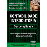 Livro - Contabilidade Introdutória - Descomplicada - Indicado Para Estudantes, Empresários, Gestores E Conselheiros - Life Long Learning