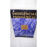 Livro - Emergências Psiquiátricas ( João Quevedo...[et. Al.] 2a. Edição 