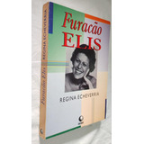 Livro - Furacão Elis - Regina Echeverria