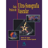 Livro - Guia Prático De Ultra-sonografia Vascular - Arger