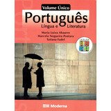 Livro - Português - Língua E Literatura - Volume Único - Editora Moderna (coleção Base)