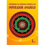 Livro - Princípios De Medicina Interna Do Imperador Amarelo 