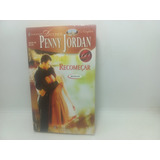 Livro - Recomeçar - Penny Jordan - Clássicos - 315