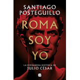 Livro - Roma Soy Yo: La Verdadera Historia De Julio César - Importado - Em Espanhol