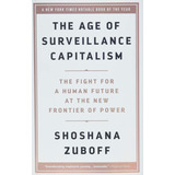Livro - The Age Of Surveillance Capitalism: The Fight For A Human Future At The New Frontier Of Power - Importado - Ingles