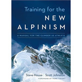 Livro - Training For The New Alpinism: A Manual For The Climber....