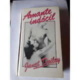 Livro: Amante Indócil - Janet Dailey, Romance, Círculo Do Livro, 8ª Edição, Português, 285 Páginas, 1989