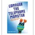 Livro: Conquiste O Monstro Do Telefone®: Pegue Um Telefone E